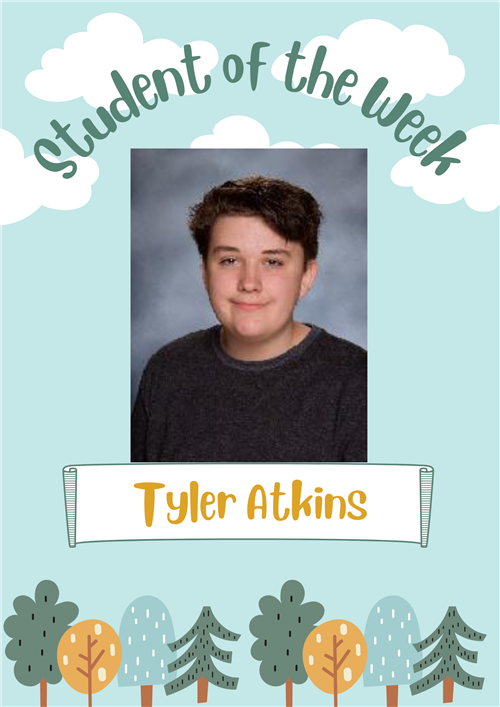 Tyler Atkins Student of the Week